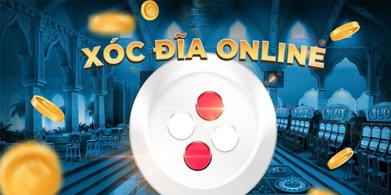 luat choi xoc dia online tai nha cai