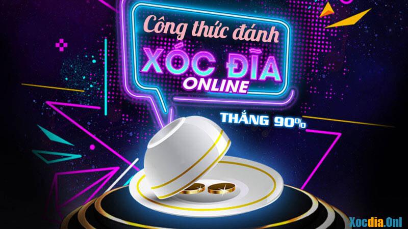 Công thức đánh xóc đĩa online đơn giản