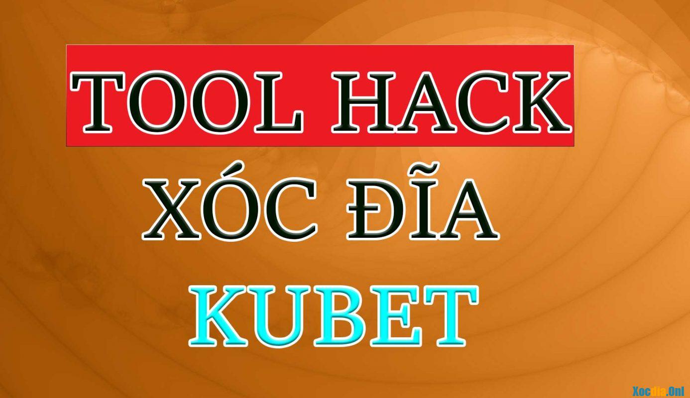 tool hack xoc đĩa kubet