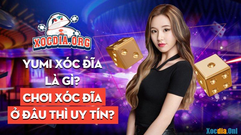 Yumi Xóc đĩa Là Gì Và Có Luật Chơi Như Thế Nào?