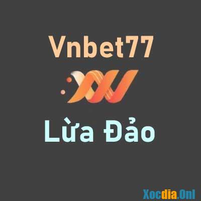 VNbet77 lừa đảo